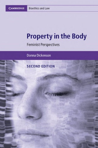 Property In The Body Feminist Perspectives Donna Dickenson