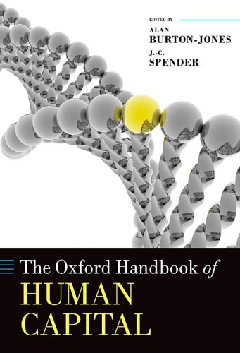 The Oxford Handbook Of Human Capital Alan Burtonjones J C Spender