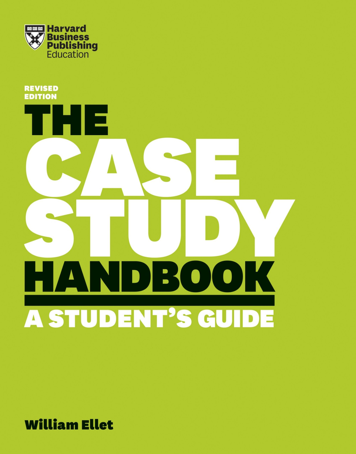 The Case Study Handbook William Ellet