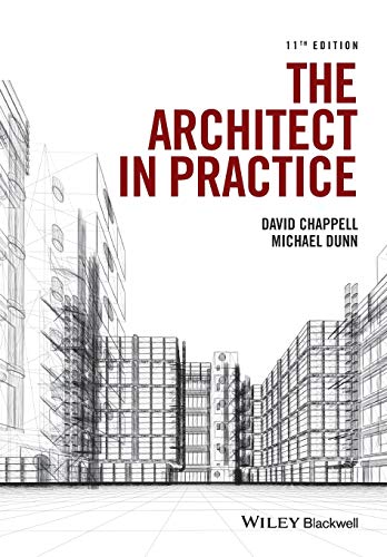 The Architect In Practice David Chappell Michael H Dunn