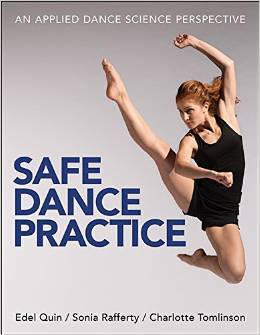 Safe Dance Practice An Applied Dance Science Perspective Edel Quin Sonia Rafferty Charlotte Tomlinson