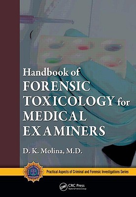 Handbook Of Forensic Toxicology For Medical Examiners Spiralbound Dk Molina Vernon J Geberth
