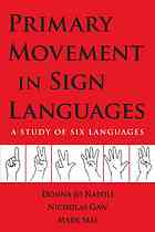 Primary Movement In Sign Languages A Study Of Six Languages Gaw