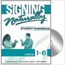Signing Naturally Student Workbook Units 16 Paperback Cheri Smith