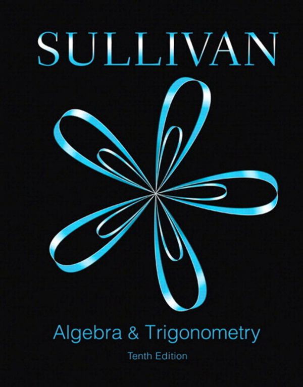 Algebra And Trigonometry 10th Edition Michael Sullivan