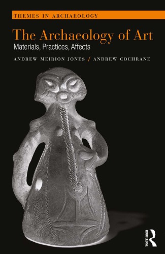 The Archaeology Of Art Materials Practices Affects Cochrane