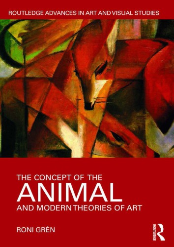 The Concept Of The Animal And Modern Theories Of Art Hardcover Roni Gren