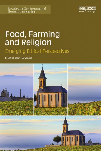 Food Farming And Religion Emerging Ethical Perspectives Paperback Gretel Van Wieren