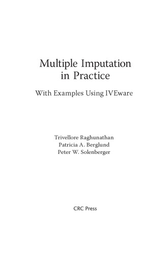 Multiple Imputation In Practice With Examples Using Iveware Trivellore Raghunathan