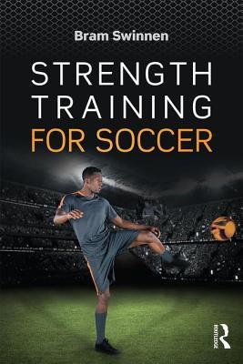 Strength Training For Soccer Paperback Bram Swinnen