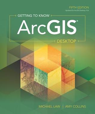 Getting To Know Arcgis Desktop Paperback Michael Law