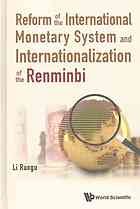 Reform Of The International Monetary System And Internationalization Of The Renminbi Li