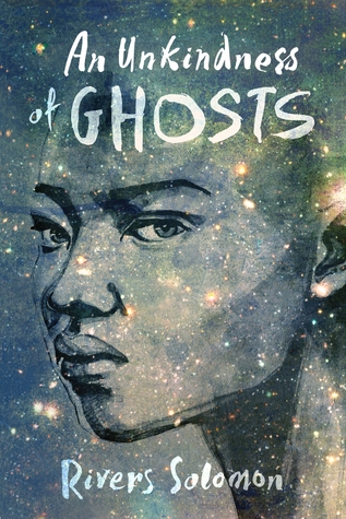 An Unkindness Of Ghosts Paperback Rivers Solomon