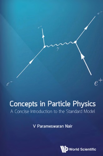 Concepts In Particle Physics A Concise Introduction To The Standard Model Nair