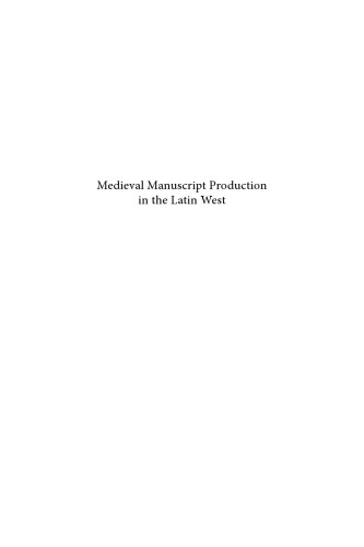 Medieval Manuscript Production In The Latin West Explorations With A Global Database Hardcover Eltjo Buringh