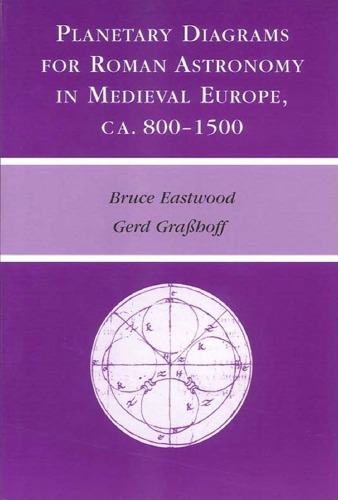 Planetary Diagrams For Roman Astronomy In Medieval Europe Ca 8001500 Bruce Eastwood