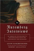 The Nuremberg Interviews First Edition Leon N Goldensohn Robert Gellately