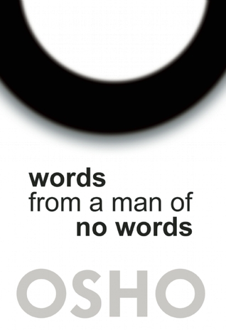Words From A Man Of No Words Paperback Osho