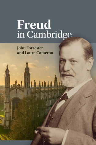Freud In Cambridge Hardcover Laura Cameron John Forrester