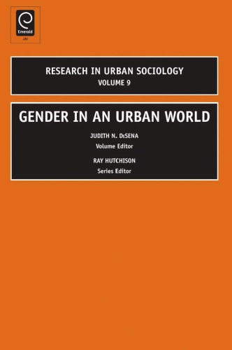 Gender In An Urban World Judith N Desena Editor