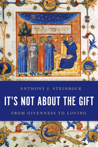 Its Not About The Gift From Givenness To Loving Steinbock