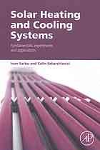 Solar Heating And Cooling Systems Fundamentals Experiments And Applications Sarbu