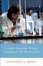 African American Women Chemists In The Modern Era Brown Jeannette Elizabeth