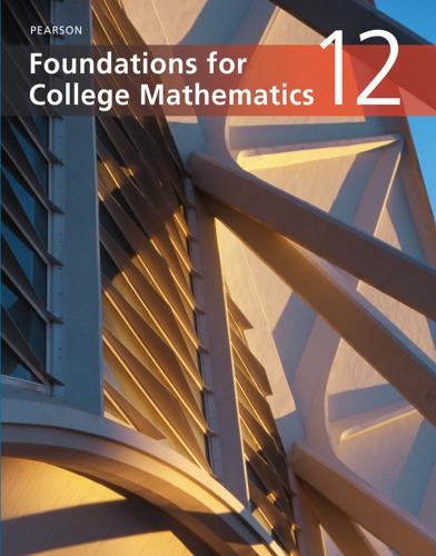 Pearson Foundations For College Mathematics 12 Chad Coene