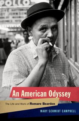 An American Odyssey The Life And Work Of Romare Bearden Hardcover Mary Schmidt Campbell