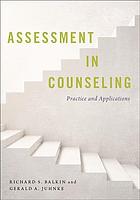 Assessment In Counseling Practice And Applications 1st Edition Richard S Balkin