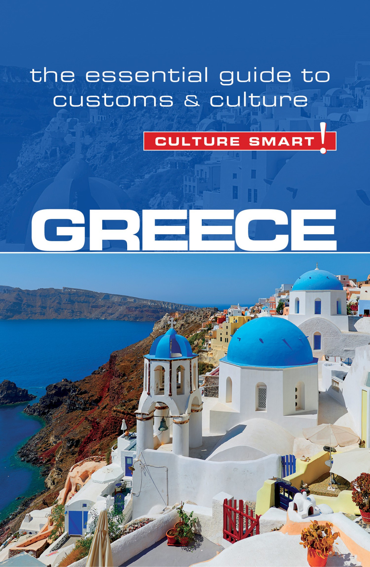Greece Culture Smart The Essential Guide To Customs Culture 2nd Edition Constantine Buhayer
