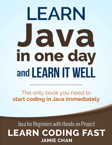 Learn Java In One Day And Learn It Well Jamie Chan