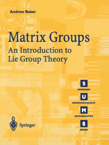 Matrix Groups An Introduction To Lie Group Theory Andrew Baker