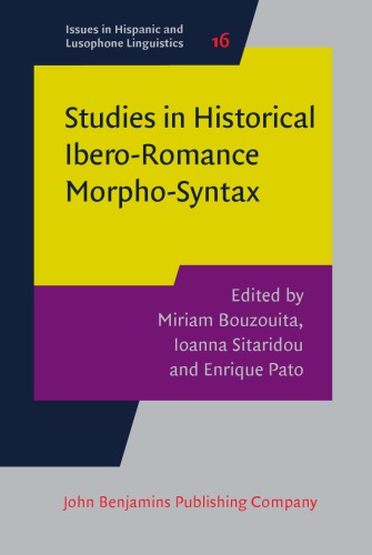 Studies In Historical Iberoromance Morphosyntax Miriam Bouzouita