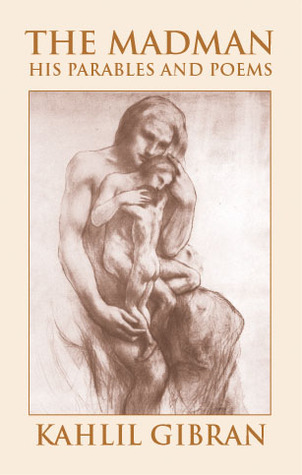 The Madman His Parables And Poems Paperback Kahlil Gibran