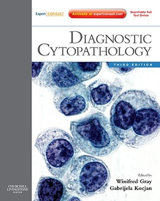 Diagnostic Cytopathology Expert Consult Online And Print 3rd Edition Winifred Gray Gabrijela Kocjan