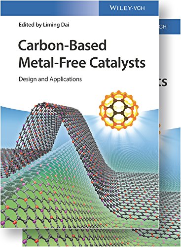 Carbonbased Metalfree Catalysts 2 Volumes Design And Applications 1st Edition Liming Dai