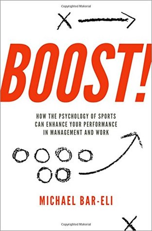 Boost How The Psychology Of Sports Can Enhance Your Performance In Management And Work Hardcover Michael Bareli
