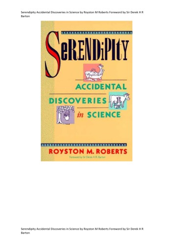 Serendipity Accidental Discoveries In Science Royston M Roberts