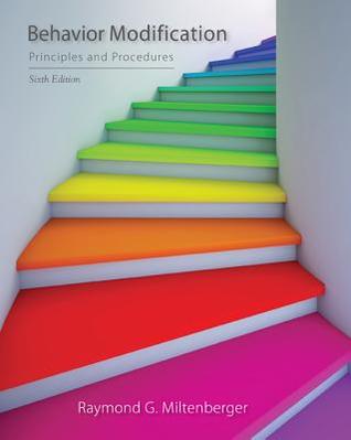 Behavior Modification Principles And Procedures 6th Raymond G Miltenberger