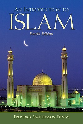 An Introduction To Islam 4th Frederick Denny