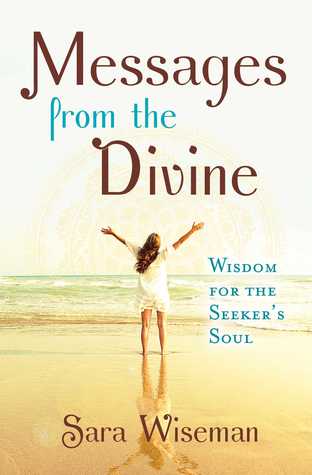 Messages From The Divine Wisdom For The Seekers Soul Paperback Sara Wiseman