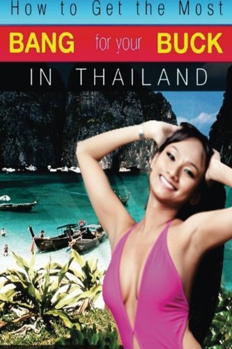 How To Get The Most Bang For Your Buck In Thailand M Schwartz