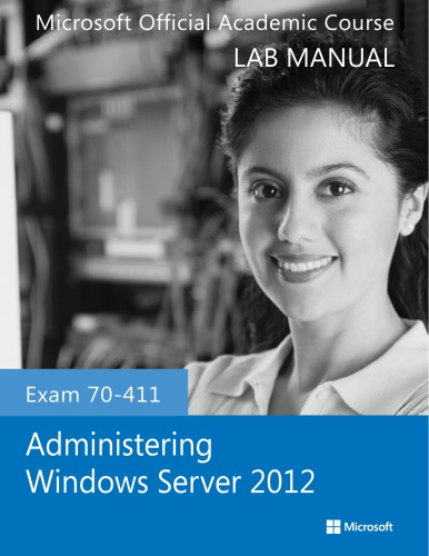 Exam 70411 Administering Windows Server 2012 Lab Manual Patrick Regan
