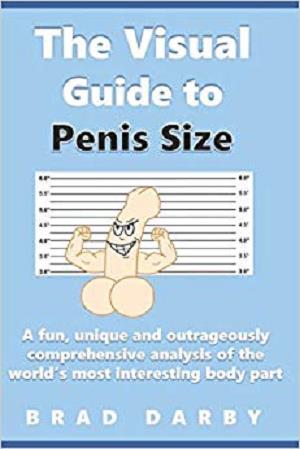 The Visual Guide To Penis Size Brad Darby