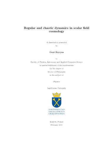 Regular And Chaotic Dynamics In Scalar Field Cosmology Orest Hrycyna