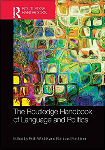 The Routledge Handbook Of Language And Politics 1st Edition Ruth Wodak Bernhard Forchtner