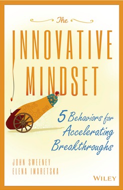 The Innovative Mindset 5 Behaviors For Accelerating Breakthroughs John Sweeney Elena Imaretska