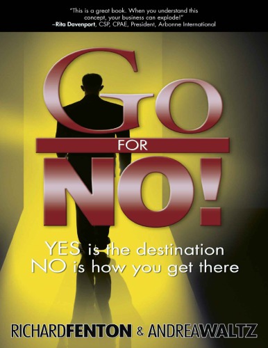 Go For No Yes Is The Destination No Is How You Get There Fenton