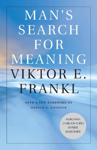 Mans Search For Meaning 1st Edition Viktor Emil Frankl
